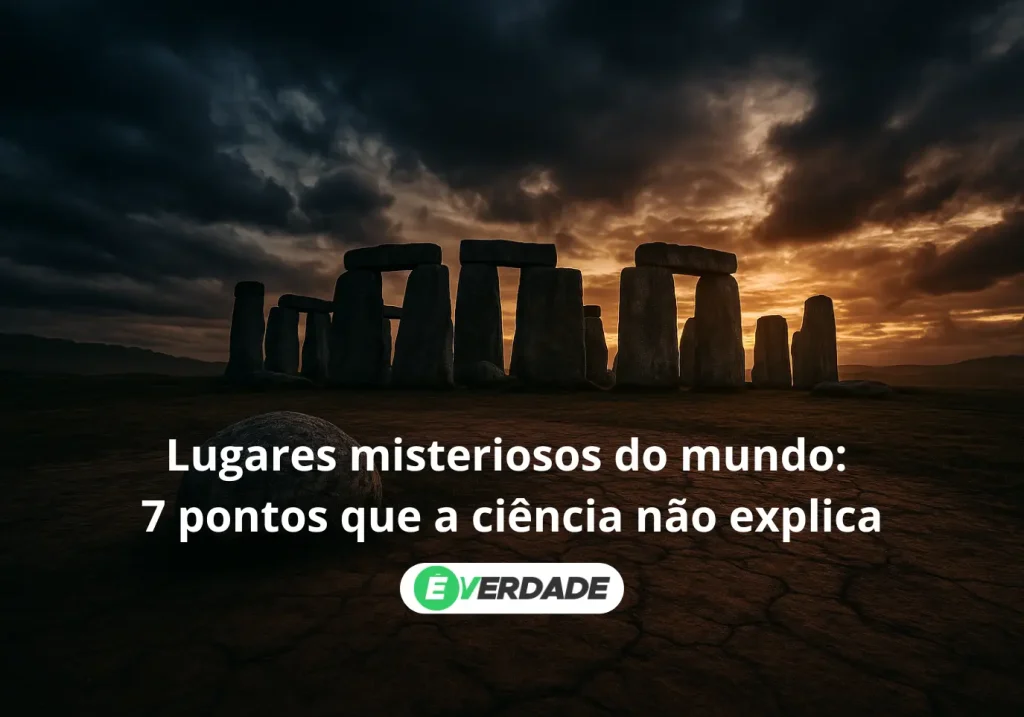 Lugares misteriosos do mundo: 7 pontos que a ciência não explica - É Verdade