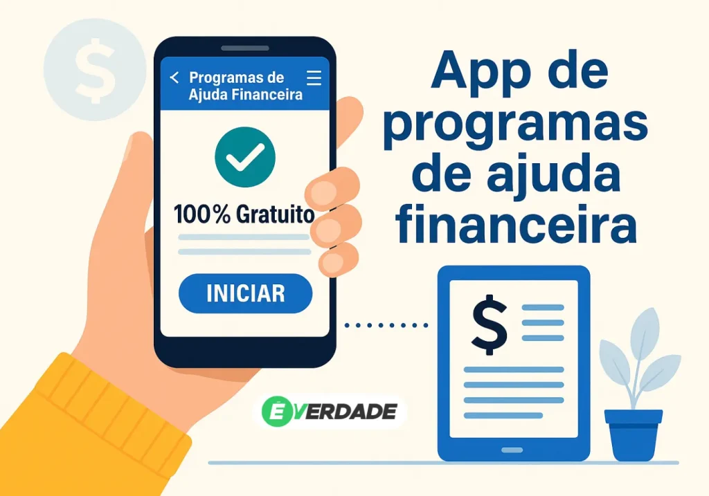 App de programas de ajuda financeira: acesse benefícios gratuitos - É Verdade