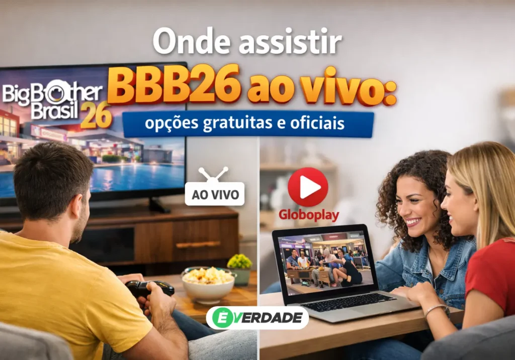 Onde assistir BBB26 ao vivo: opções gratuitas e oficiais - É Verdade
